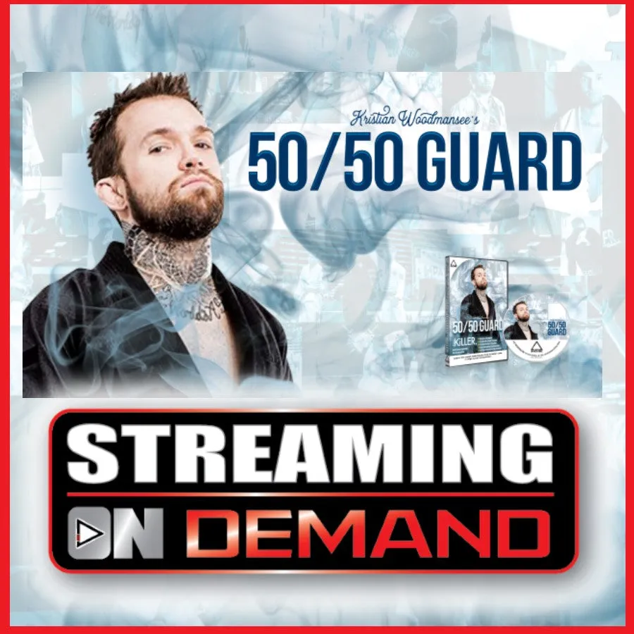 50/50 Guard by Kristian Woodmansee (On Demand)