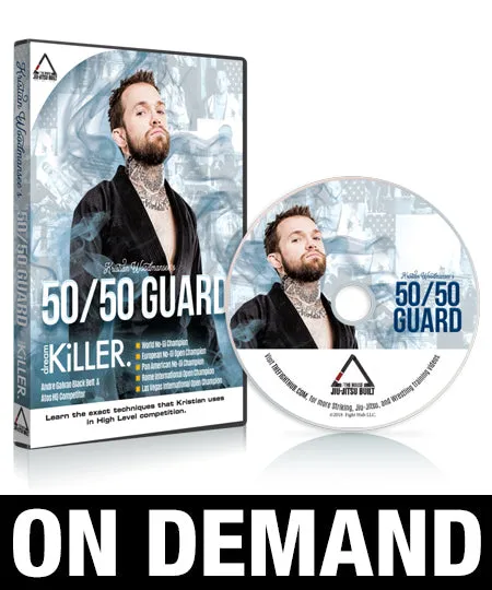 50/50 Guard by Kristian Woodmansee (On Demand)