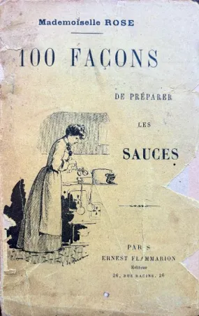 (*NEW ARRIVAL*) Mademoiselle Rose. 100 Façons de preparer les Sauces
